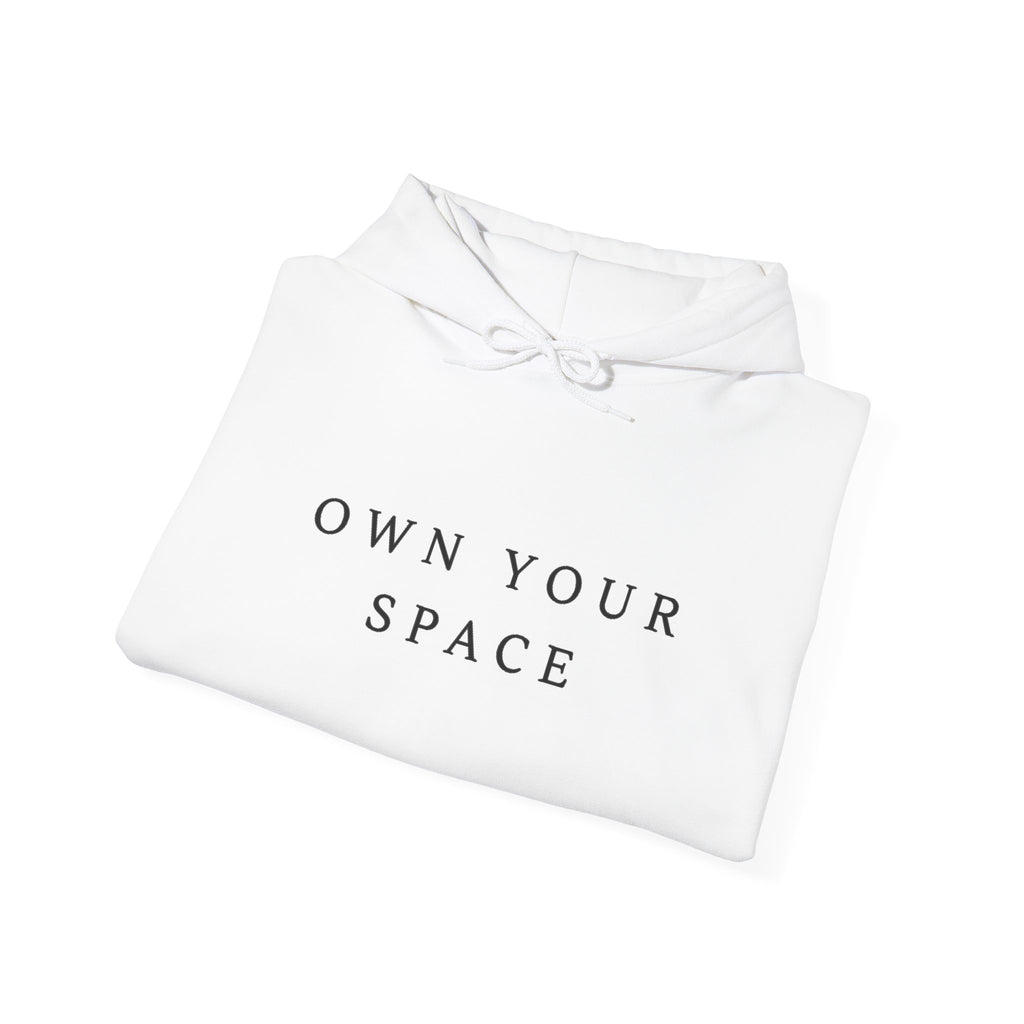 Own Your Space Inspirational Hoodie