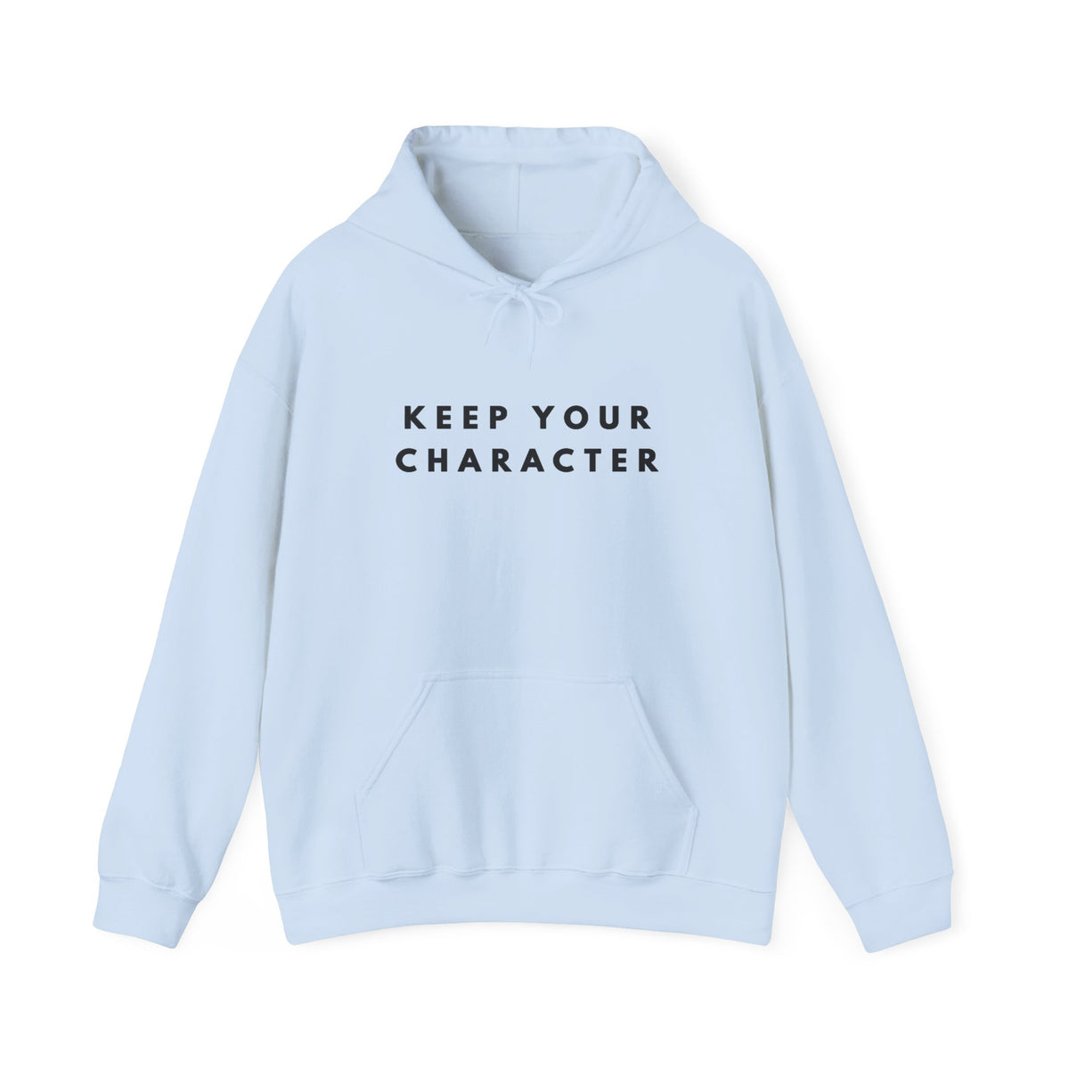 Keep Your Character Inspirational Hoodie