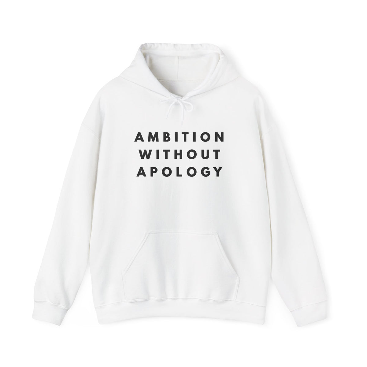 Ambition Without Apology Hoodie