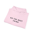 Do the Next Thing Hoodie