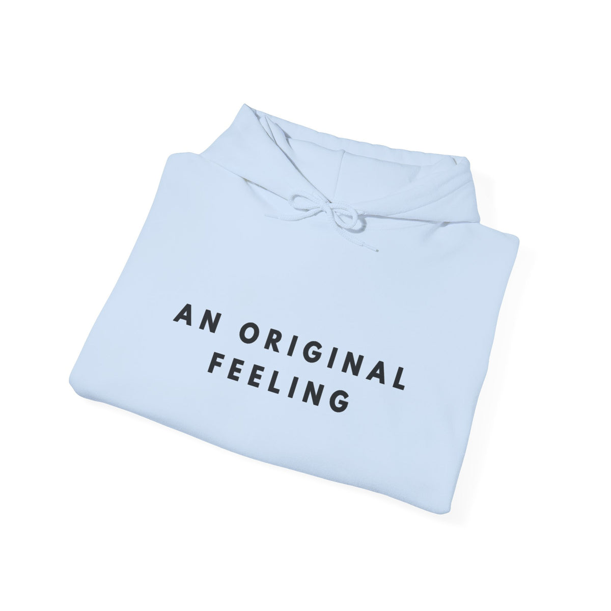 An Original Feeling Hoodie