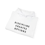 Discipline Creates Options Motivational Hoodie