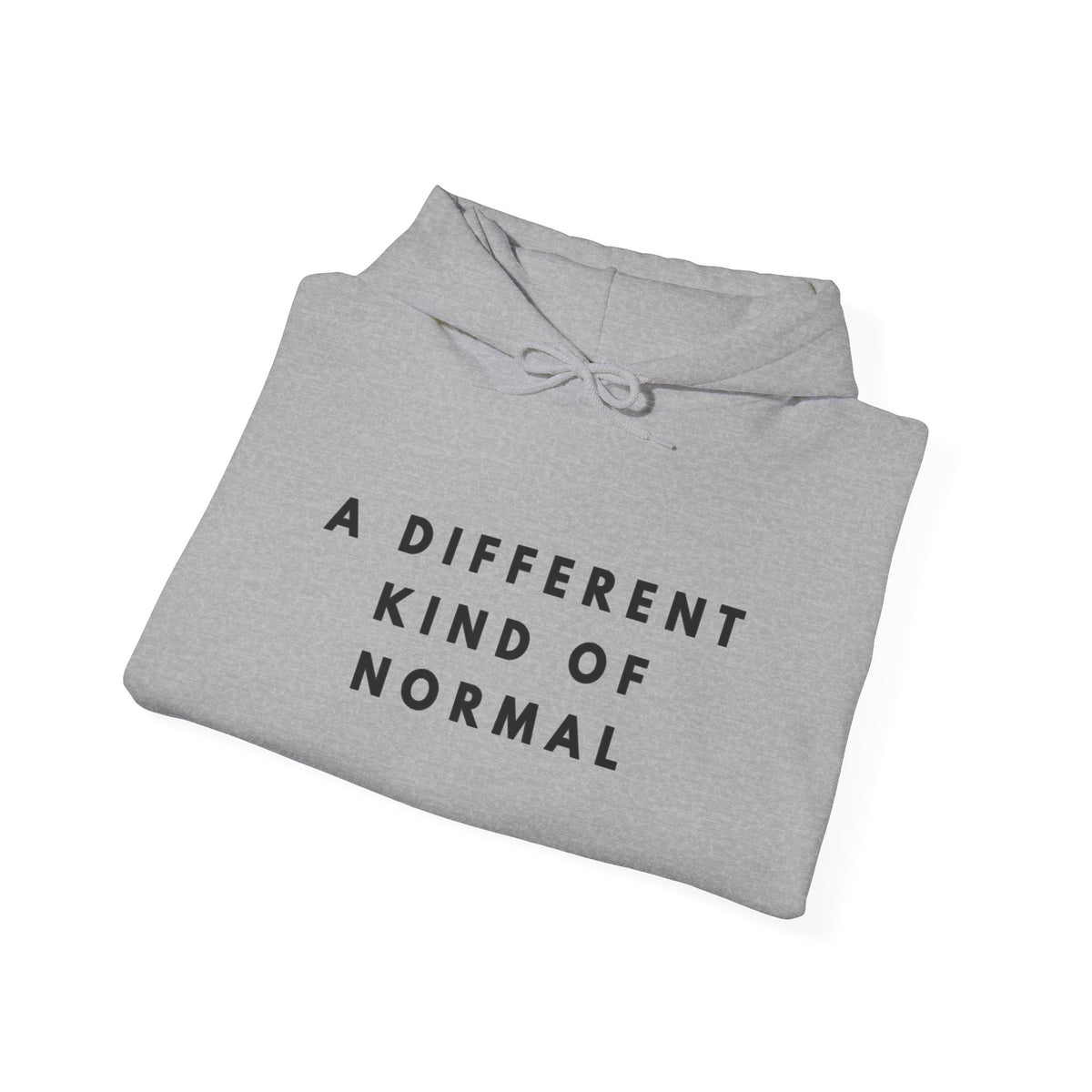 A Different Kind of Normal Hoodie