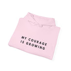 My Courage Is Growing Inspirational Hoodie