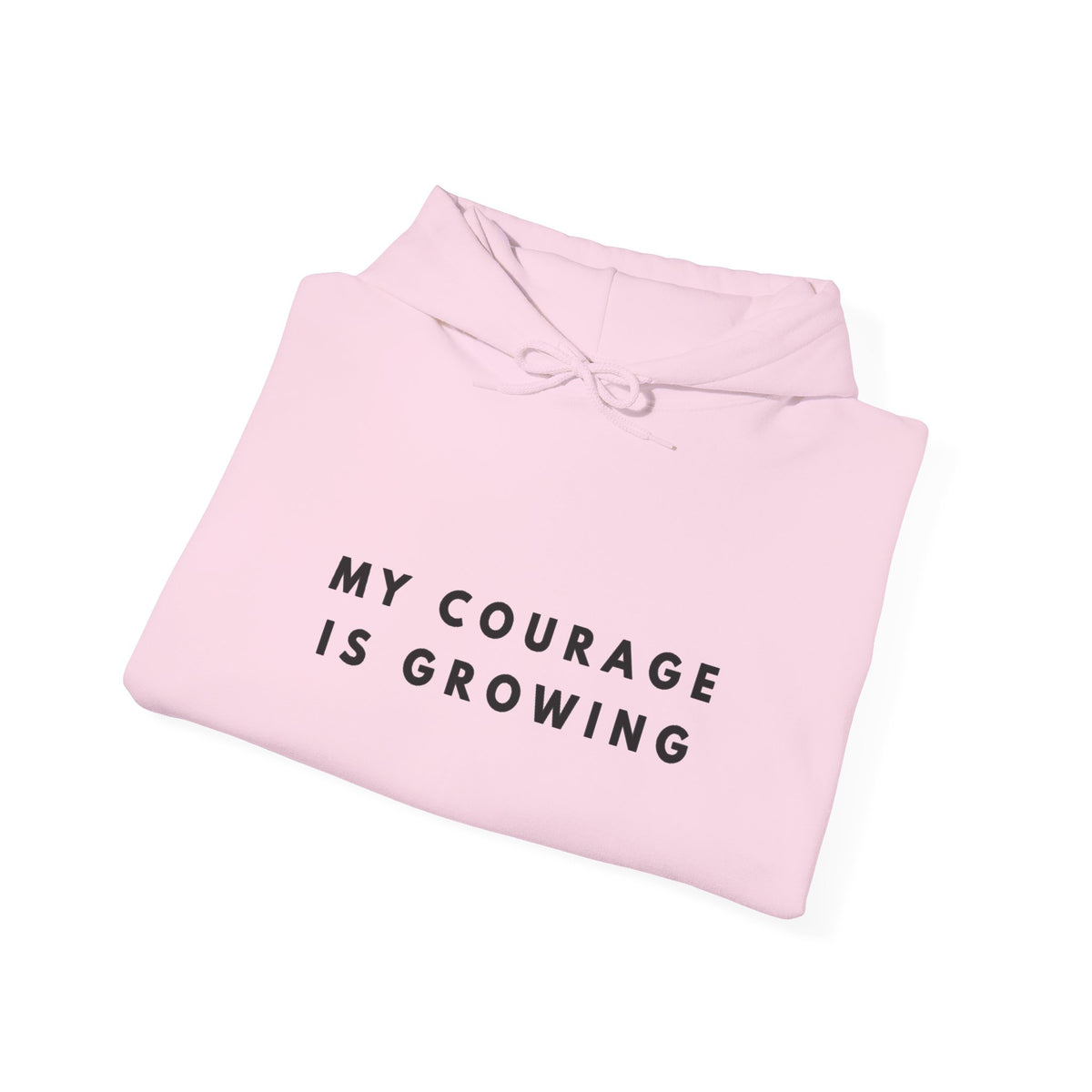 My Courage Is Growing Inspirational Hoodie