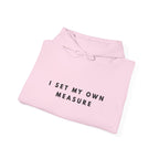 I Set My Own Measure Inspirational Hoodie