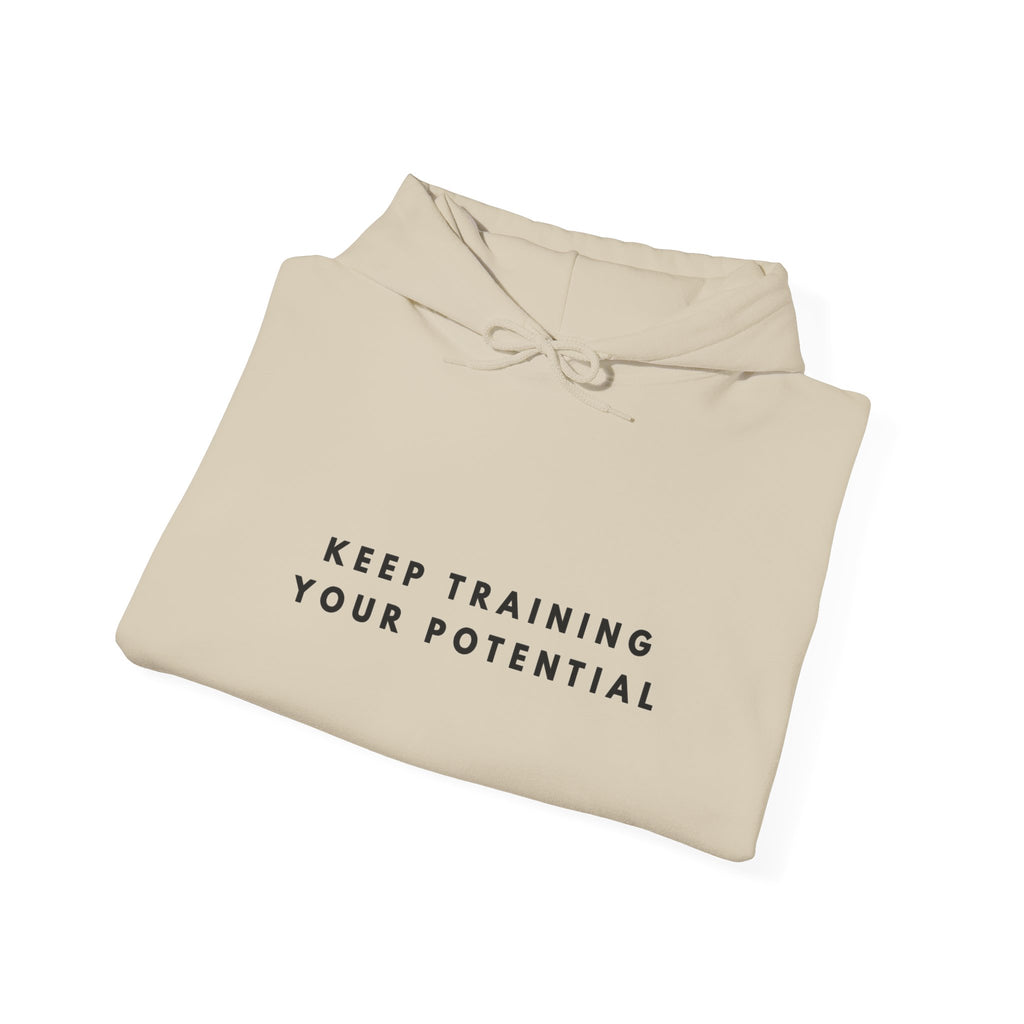 Keep Training Your Potential Motivational Hoodie
