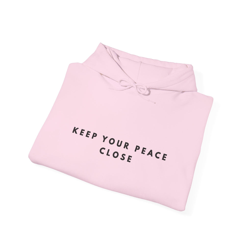 Keep Your Peace Close Hoodie
