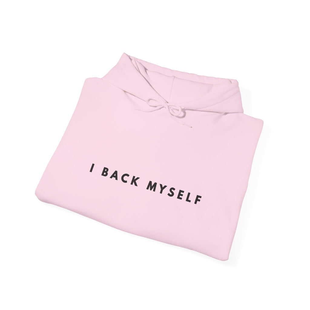 I BACK MYSELF Motivational Hoodie