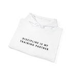 Discipline Is My Training Partner Hoodie