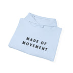 Made of Movement Inspirational Hoodie