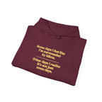 Funny “Some Days I Feel Fine” Inspirational Quote Unisex Hoodie