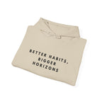 Better Habits, Bigger Horizons Hoodie