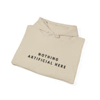 Nothing Artificial Here Graphic Hoodie