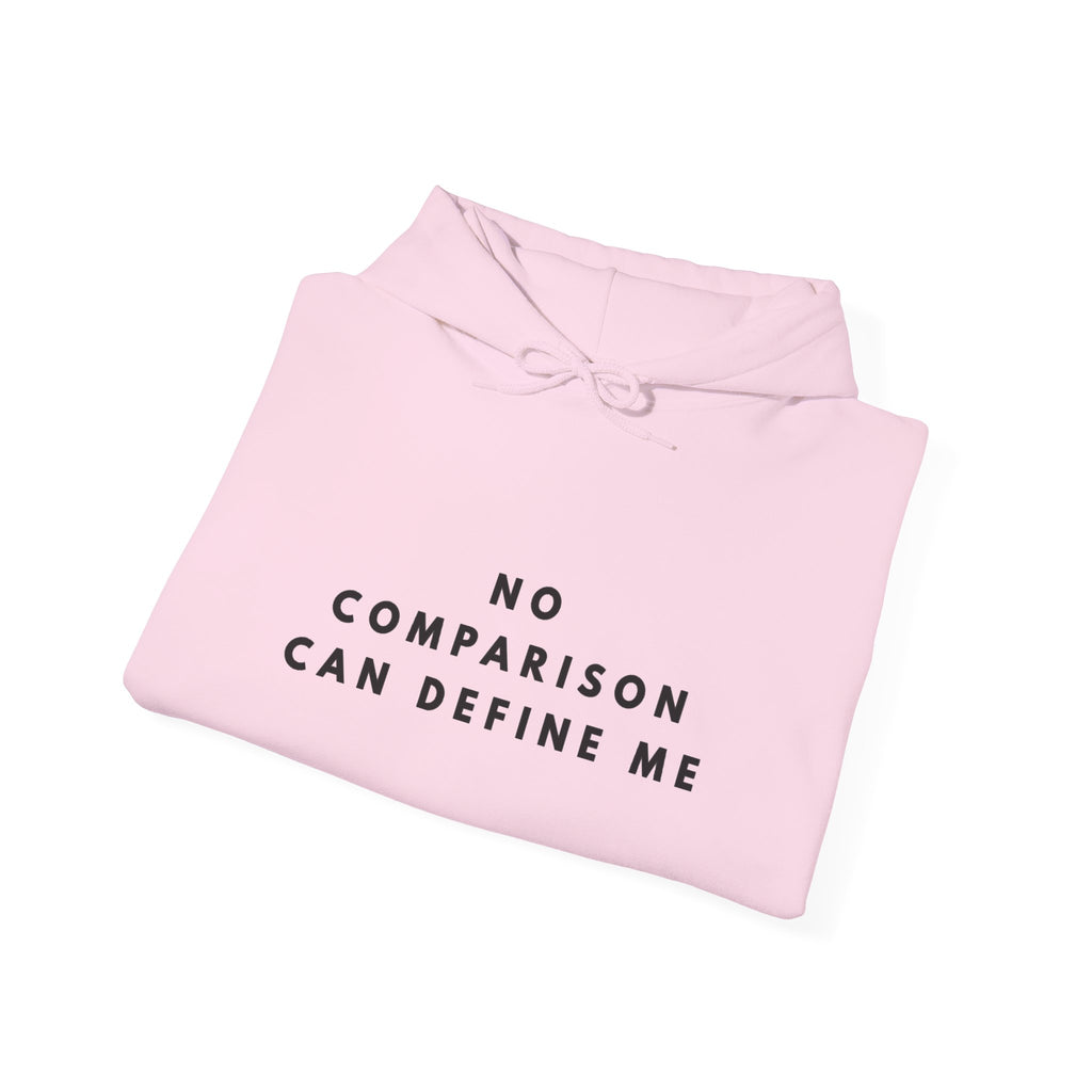 No Comparison Can Define Me Inspirational Hoodie