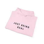 Just Being Real Inspirational Quote Hoodie