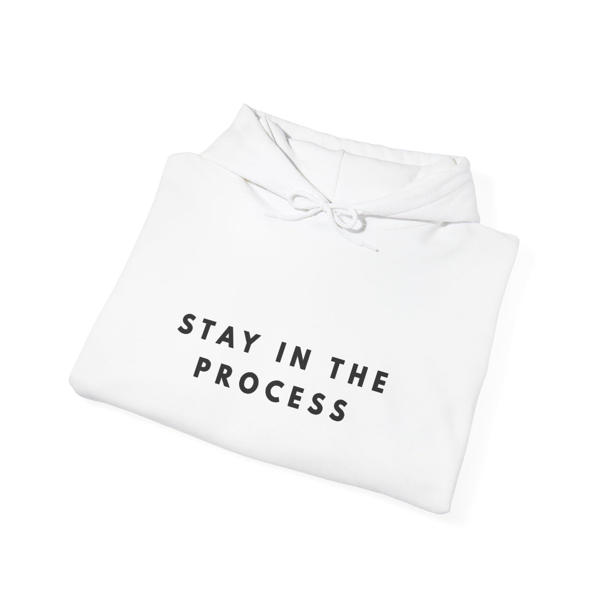 Stay in the Process Motivational Hoodie