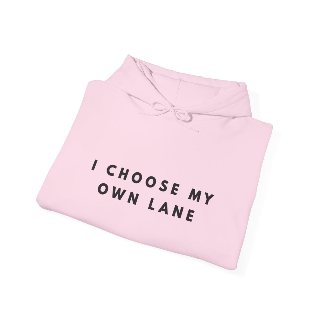 I Choose My Own Lane Hoodie