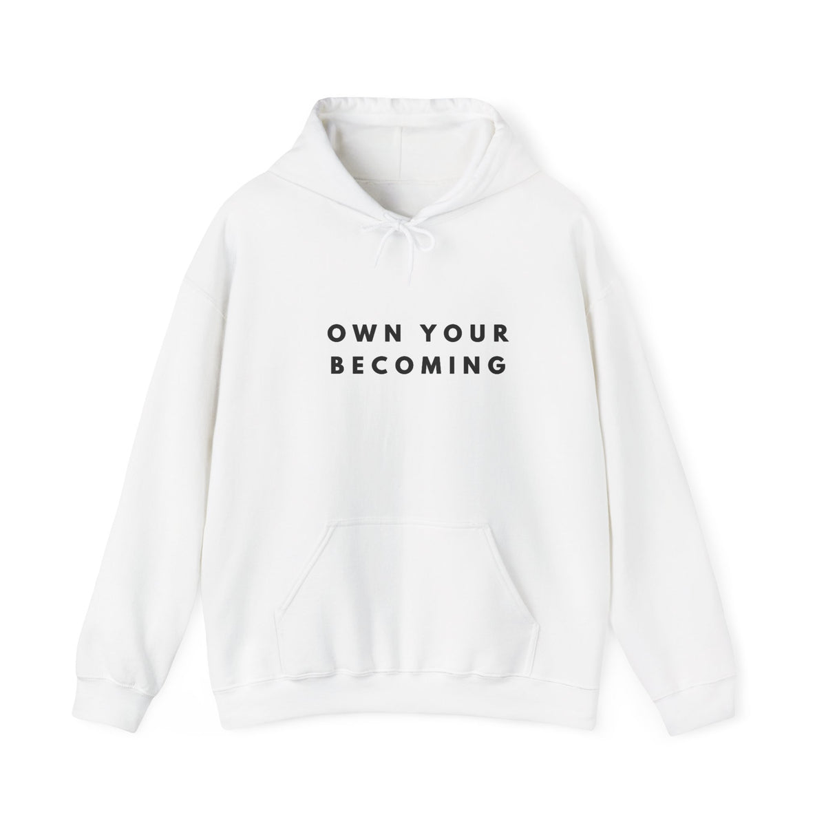 Own Your Becoming Inspirational Motivation Hoodie