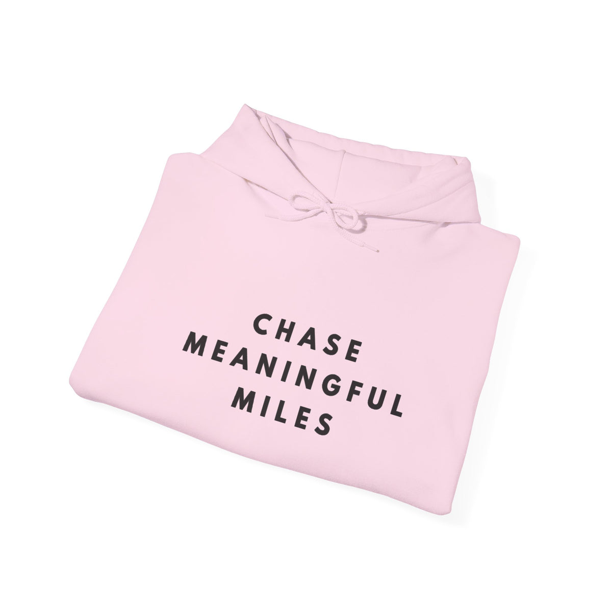 Chase Meaningful Miles Inspirational Hoodie