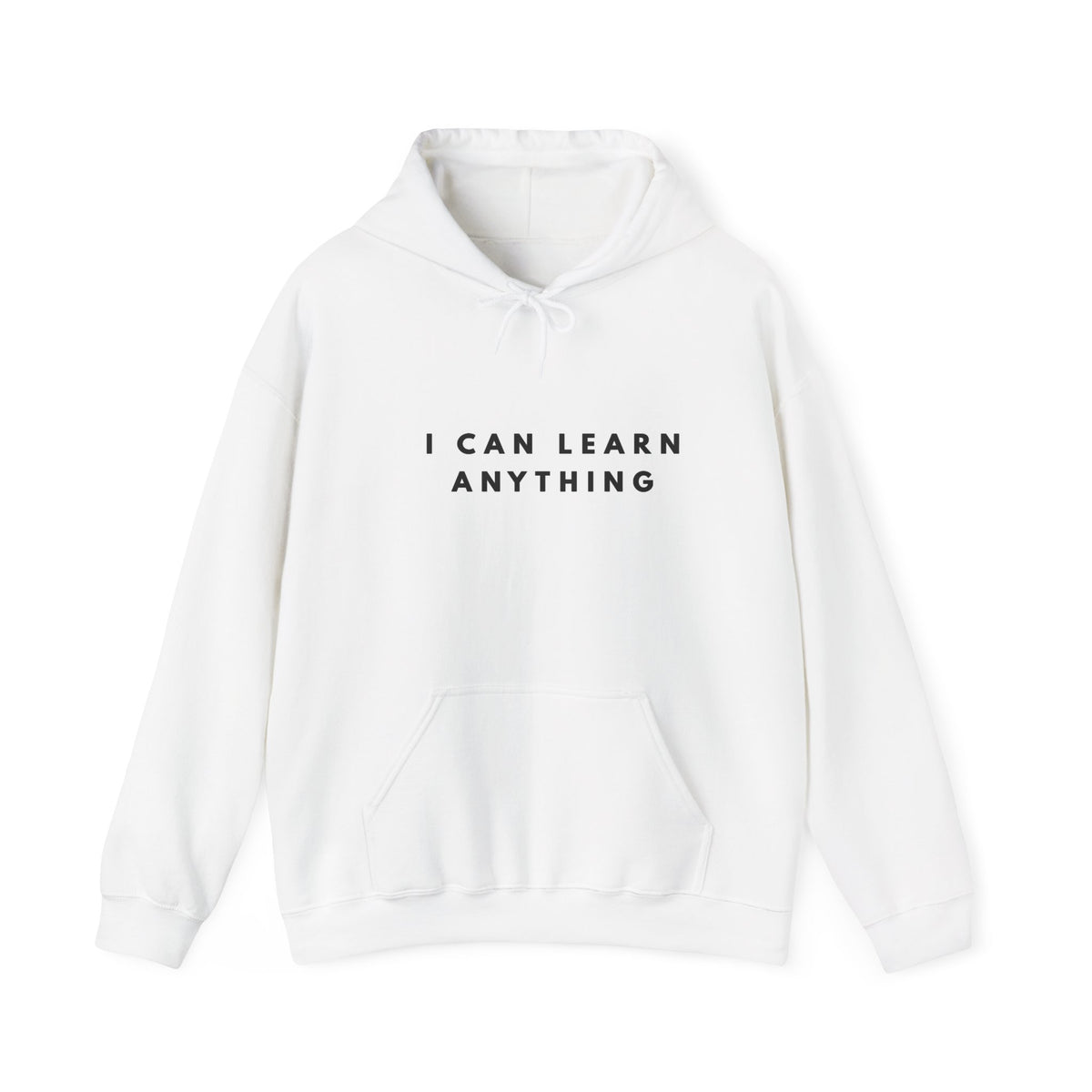 I Can Learn Anything Inspirational Hoodie