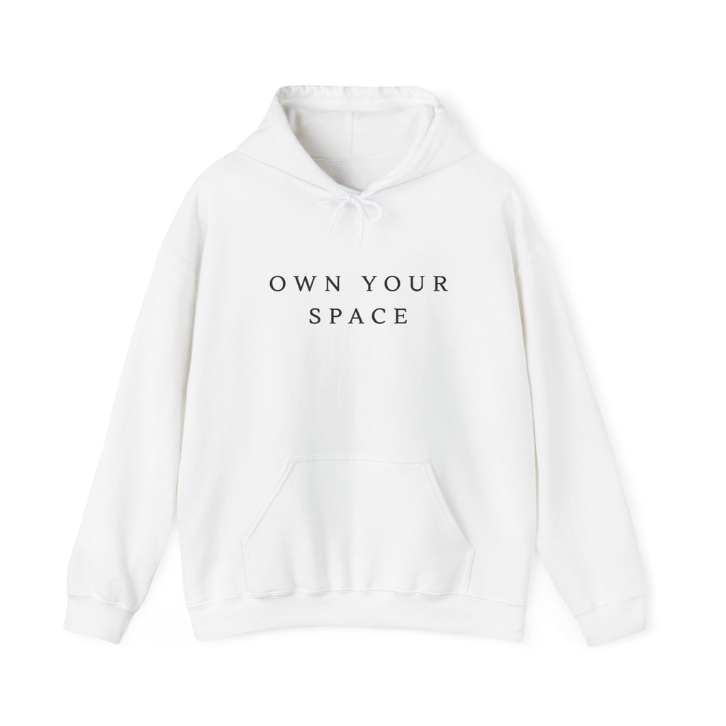 Own Your Space Inspirational Hoodie