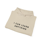 I Can Learn Anything Inspirational Hoodie