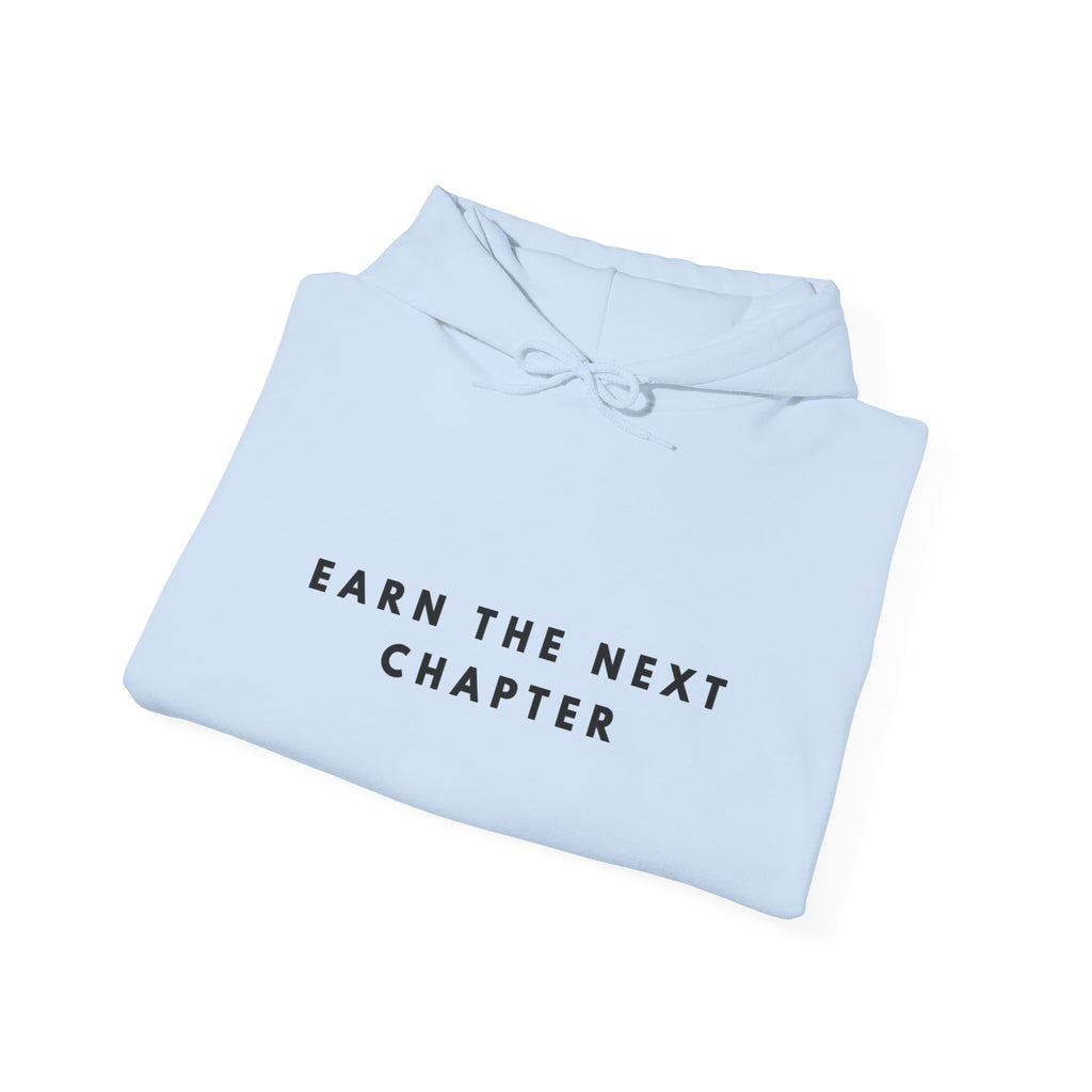 Earn the Next Chapter Inspirational Hoodie