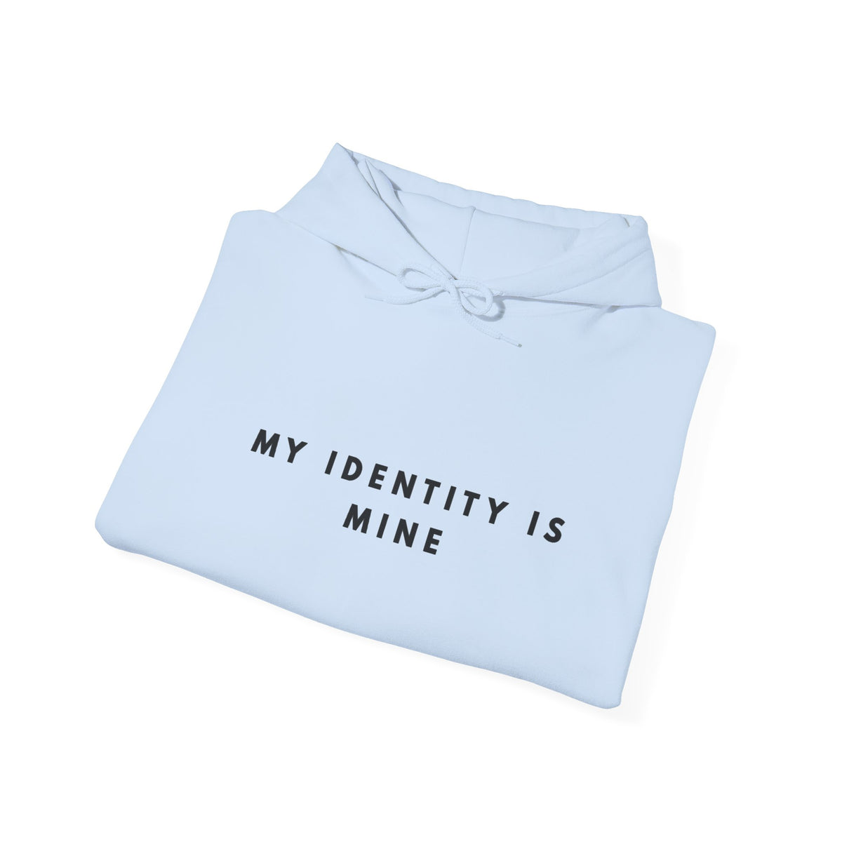 “My Identity Is Mine” Empowerment Hoodie