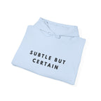 Subtle But Certain Inspirational Hoodie