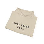 Just Being Real Inspirational Quote Hoodie