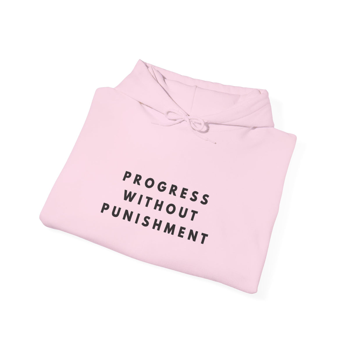 Progress Without Punishment Inspirational Hoodie