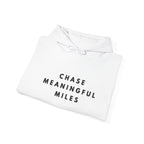Chase Meaningful Miles Inspirational Hoodie