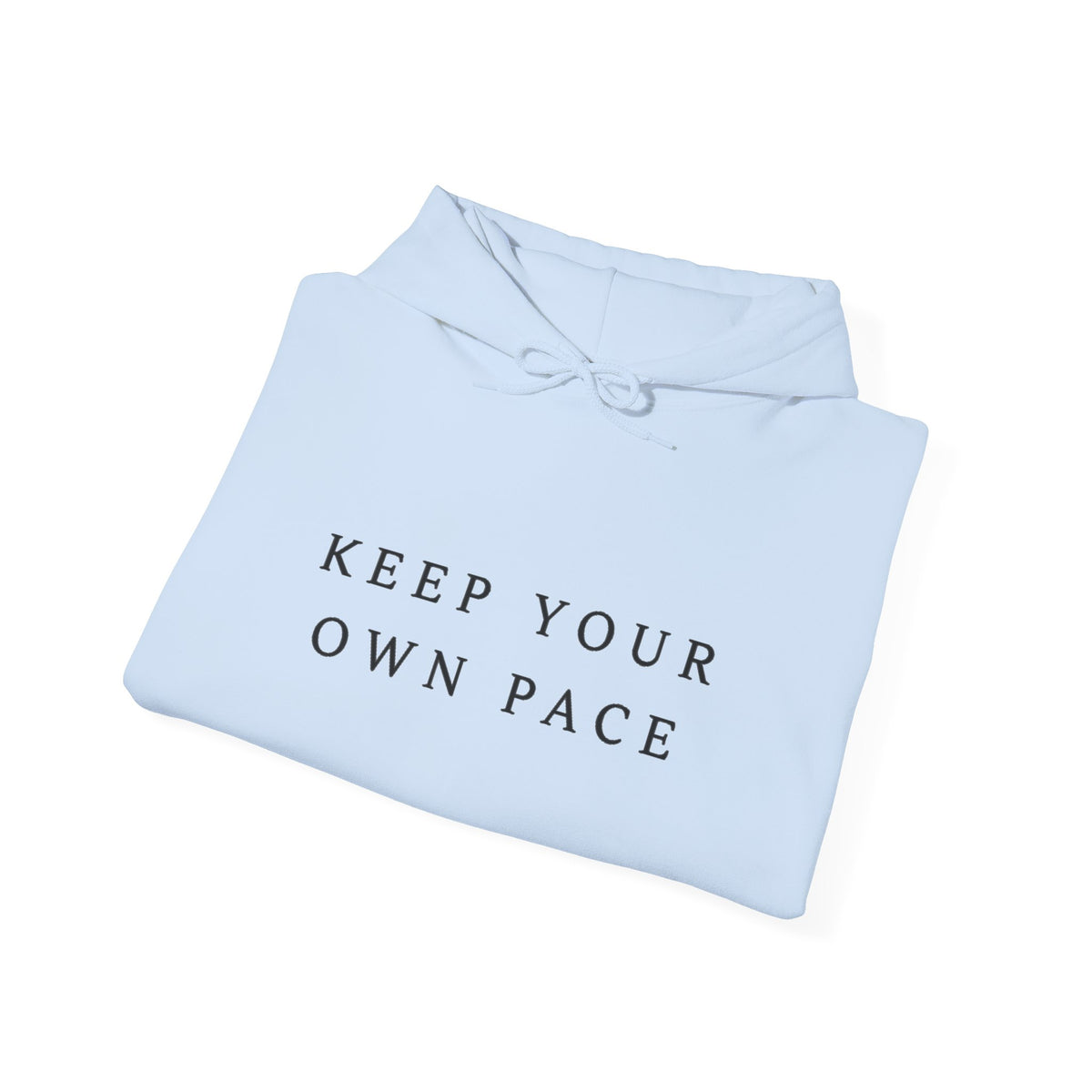 Keep Your Own Pace Inspirational Hoodie