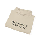 Self-Respect Is My Style Hoodie