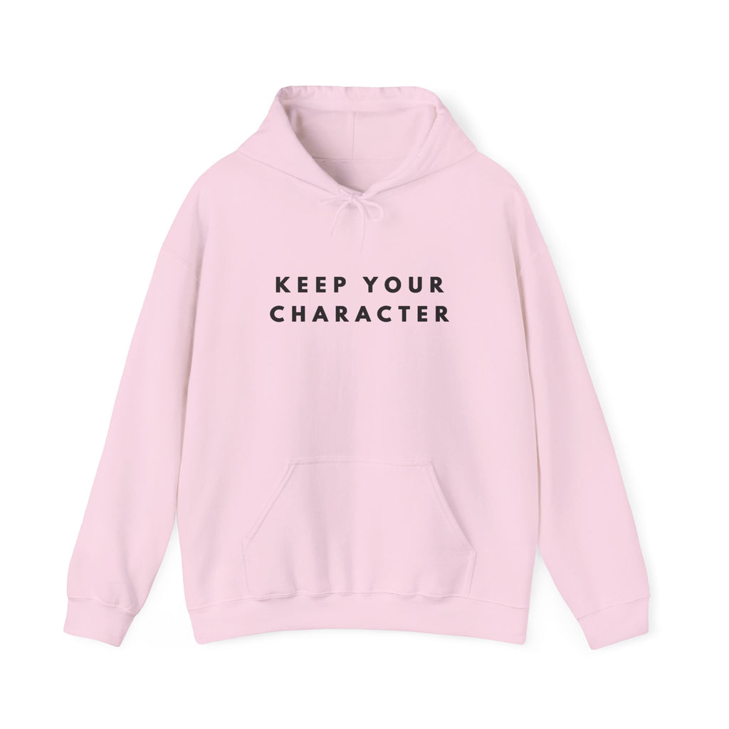 Keep Your Character Inspirational Hoodie