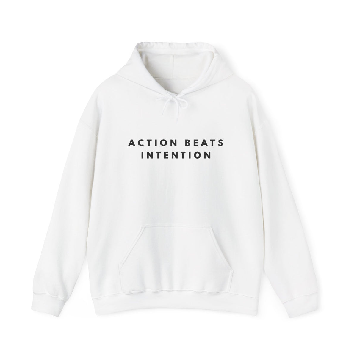 Action Beats Intention Motivational Hoodie