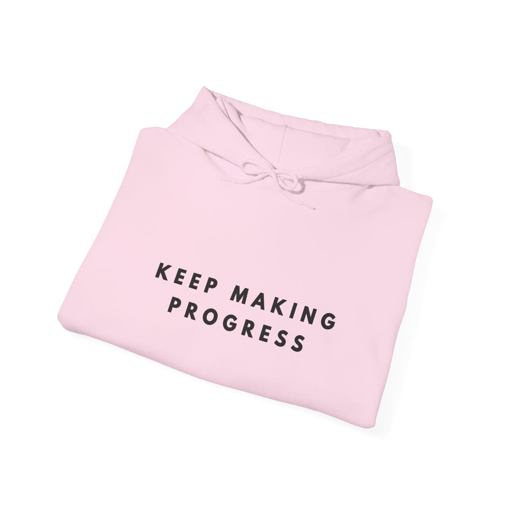 Keep Making Progress Inspirational Hoodie