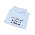 Discipline Creates Options Motivational Hoodie