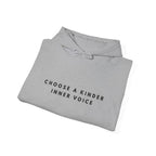 Choose a Kinder Inner Voice Hoodie