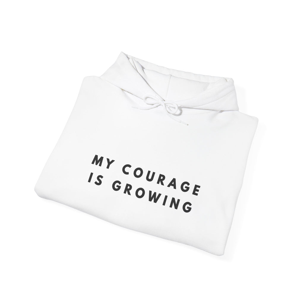 My Courage Is Growing Inspirational Hoodie