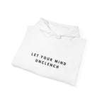 Let Your Mind Unclench Relaxation Hoodie