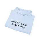 Intentional Every Day Inspirational Hoodie