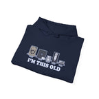 I’m This Old Funny Vintage-Inspired Unisex Hoodie