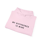My Difference Is Mine Inspirational Hoodie