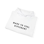 Made to Feel Different Hoodie