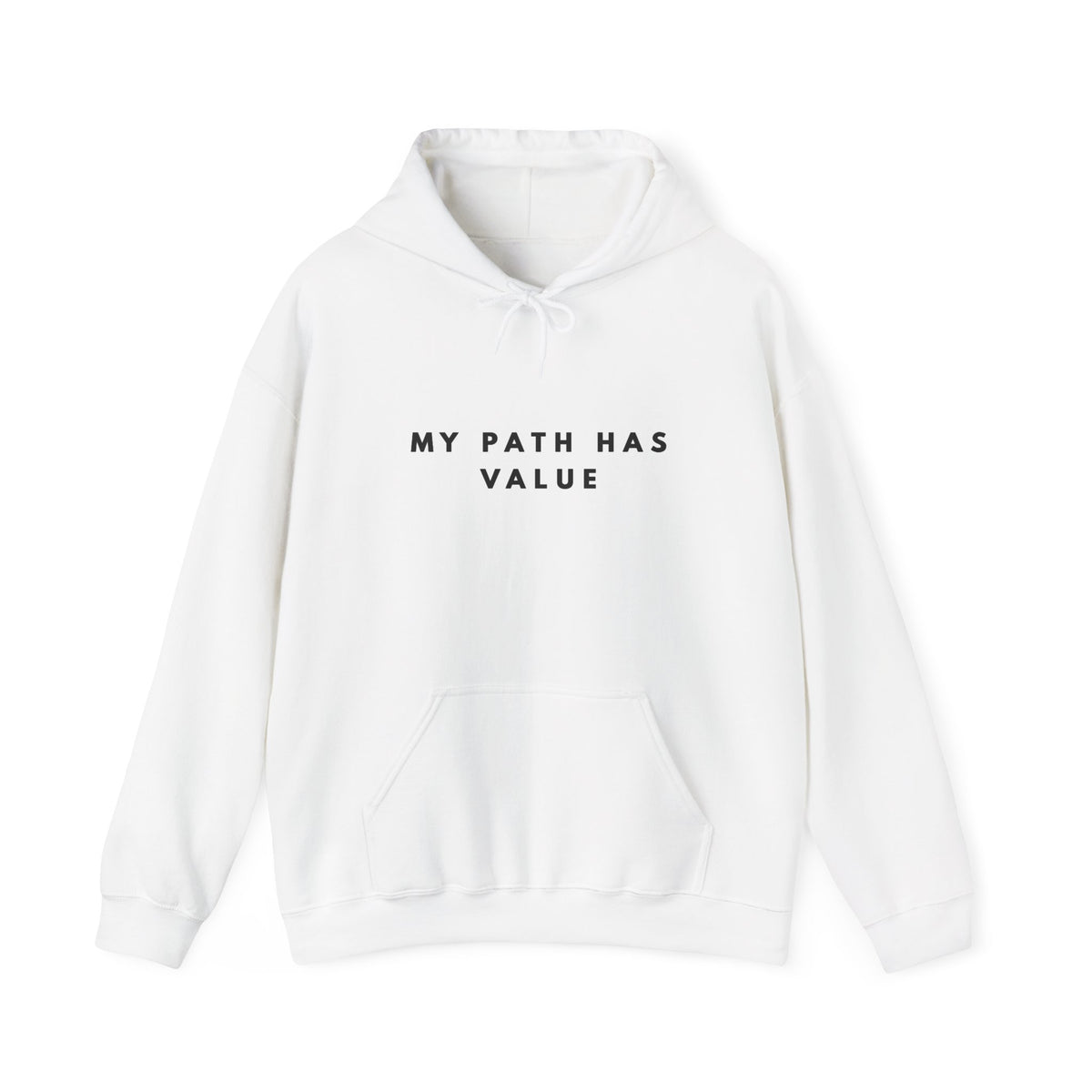My Path Has Value Inspirational Hoodie