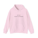 Stay Unfiltered Inspirational Hoodie