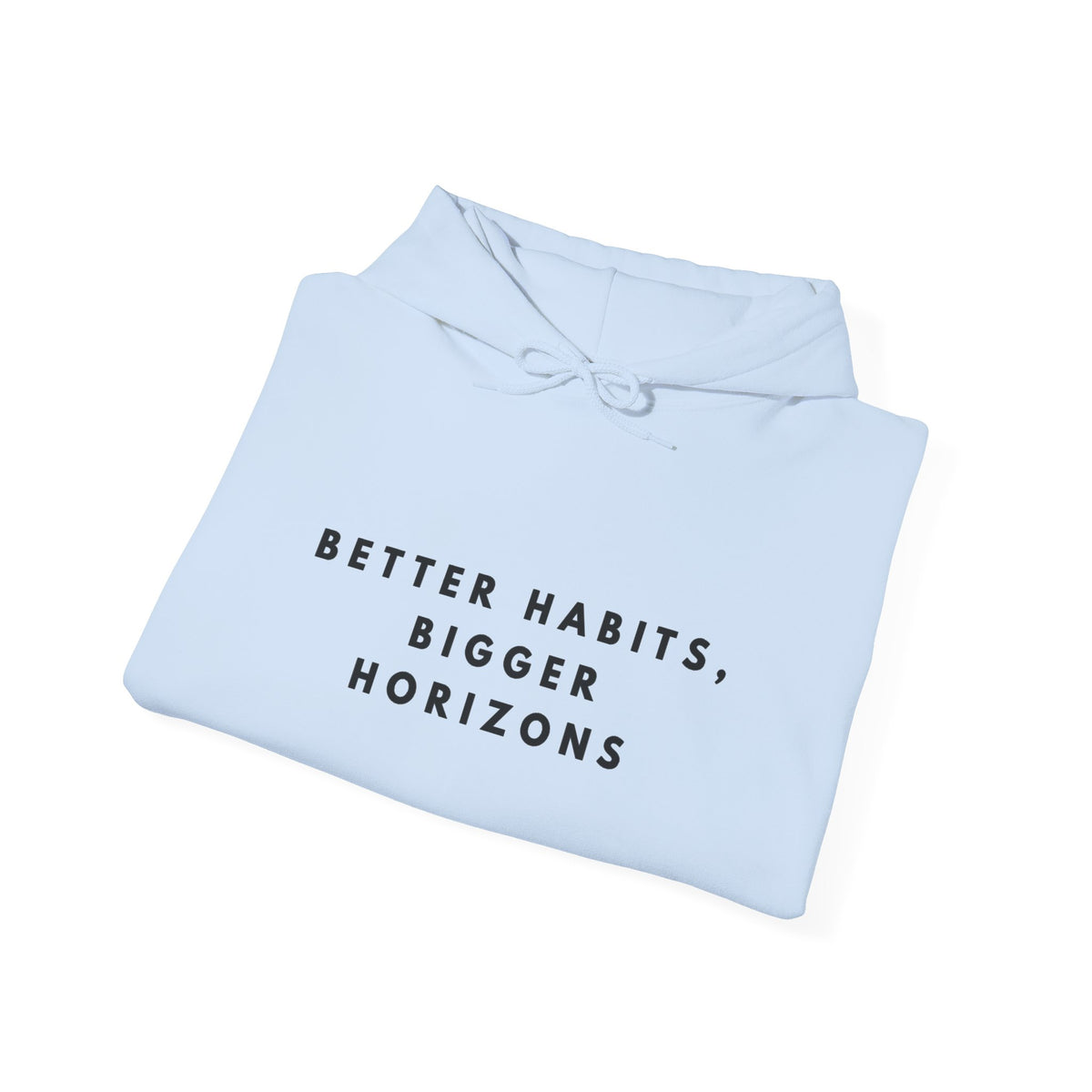 Better Habits, Bigger Horizons Hoodie