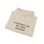 Standing on My Own Ground Inspirational Hoodie
